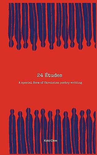 Clem - 24 Etudes A special form of Ukrainian poetry writing - New pape