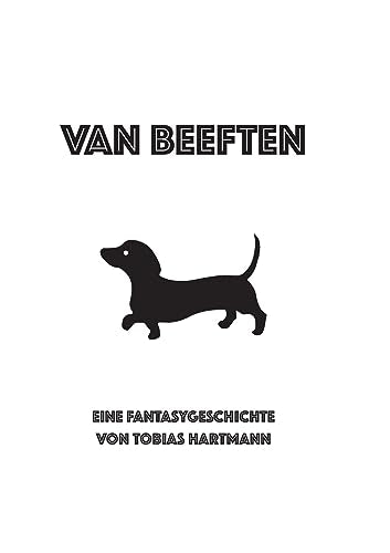 Hartmann - Van Beeften:Eine d?monische Dackelkurzgeschichte - New pape