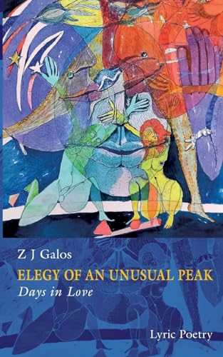 GALOS - Elegy of an Unusual Peak:Book II . Days in Love - New paperbac