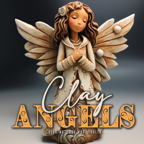 Publishing - Clay Angels Coloring Book for Adults : Christmas Angels C