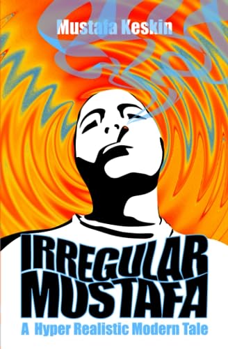Keskin - Irregular A Hyper Realistic Modern Tale - New paperback or