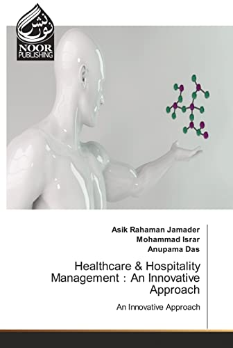 Jamader - Healthcare & Hospitality Management:An Innovative Approach -