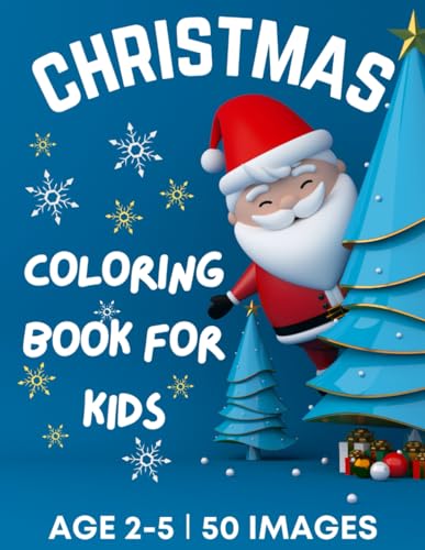 McAdams - Christmas Coloring Book for Kids Ages 2-5: 50 Big, Cute and