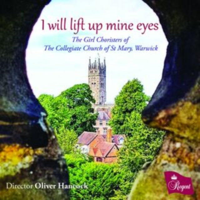GIRLS CHORISTERS OF - I WILL LIFT UP MINE EYES - CD