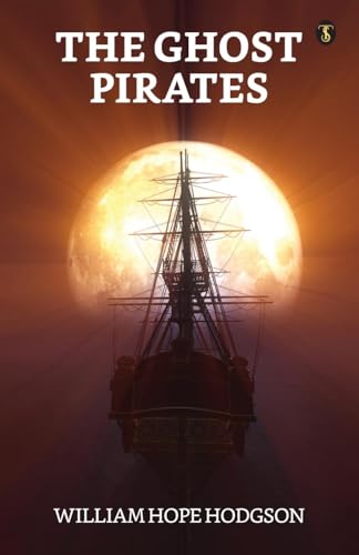 Hodgson - Ghost Pirates - New paperback or softback