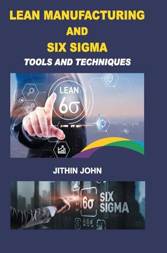 John - Lean Manufacturing and Six Sigma: Tools and Techniques - New ha