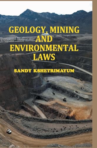 Kshetrimayum - Geology, Mining and Environmental Laws - New hardback o