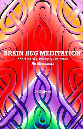 Akers - BRAIN HUG MEDITATION - New paperback or softback
