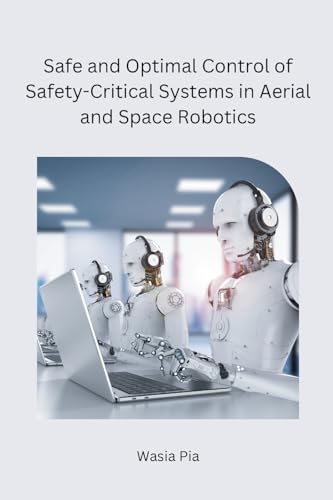 Wasia Pia - Safe and Optimal Control of Safety-Critical Systems in Aer