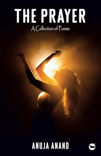 Anand - Prayer: A collection of poems - New paperback or softback