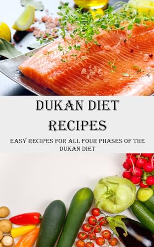 urner - Dukan Diet Recipes: Easy Recipes for All Four Phases of the Du