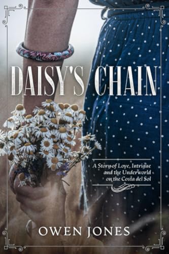 Owen Jones - Daisy`s Chain Love, Intrigue, And The Underworld On The