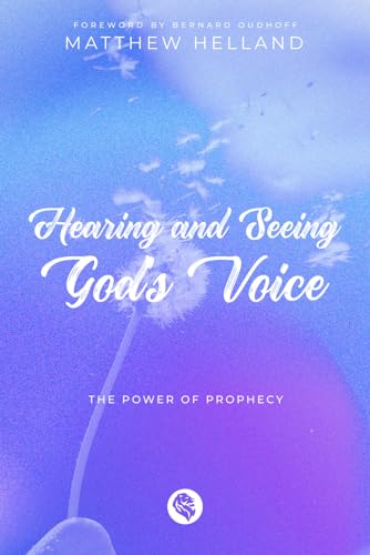 Oudhoff - Hearing and Seeing God's Voice The Power of Prophecy - New