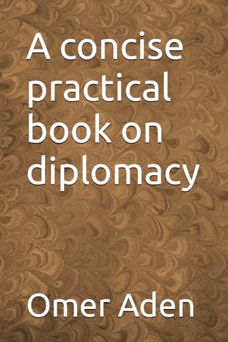 Aden - A concise practical book on diplomacy - New paperback or softba