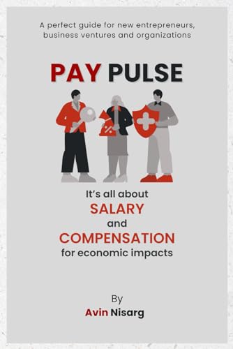 Nisarg - PAY PULSE: It's all about Salary and Compensation for Economi