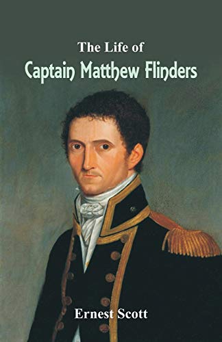 Scott - Life of Captain Matthew Flinders - New paperback or softback