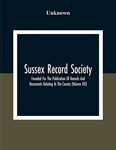 Unknown - Sussex Record Society; Founded For The Publication Of Record