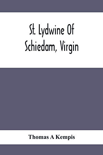 A Kempis - St. Lydwine Of Schiedam, Virgin - New paperback or softback