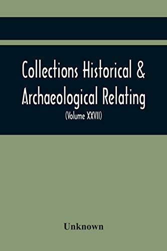 Unknown - Collections Historical & Archaeological Relating To Montgome