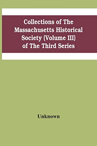 Unknown - Collections Of The Massachusetts Historical Society (Volume