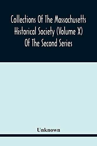Unknown - Collections Of The Massachusetts Historical Society (Volume