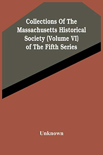 Unknown - Collections Of The Massachusetts Historical Society (Volume