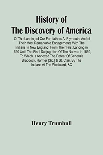 rumbull - History Of The Discovery Of America : Of The Landing Of Our