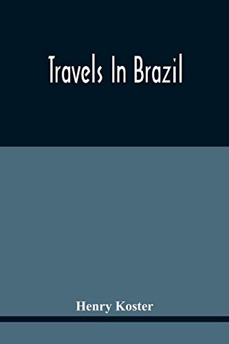 Koster - Travels In Brazil - New paperback or softback