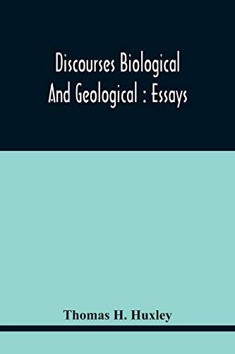 H. Huxley - Discourses Biological And Geological : Essays - New paperb