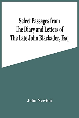 Newton - Select Passages From The Diary And Letters Of The Late Black