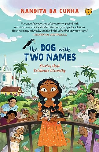 Cunha - DOG WITH TWO NAMES STORIES THAT CELEBRATE DIVERSITY - New pape