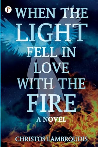 Lambroudis - When the Light fell in Love with the fire - New paperback