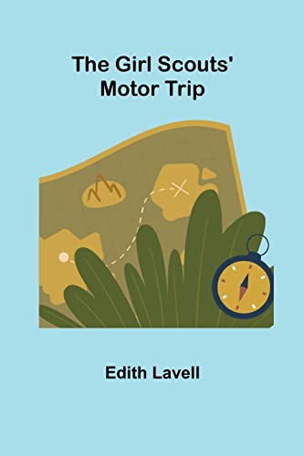 Lavell - Girl Scouts' Motor Trip - New paperback or softback