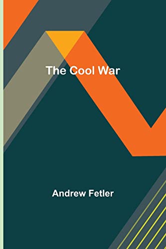 Fetler - Cool War - New paperback or softback