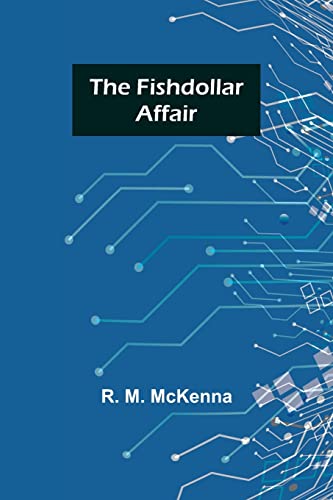 M. McKenna - Fishdollar Affair - New paperback or softback