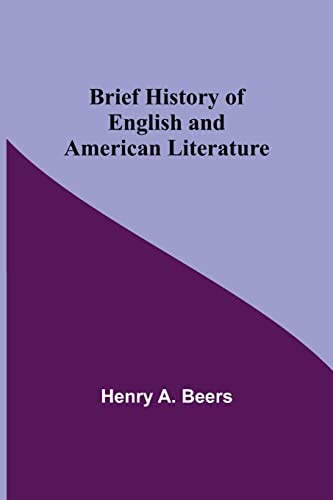 A. Beers - Brief History of English and American Literature - New pape