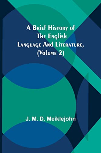 M. D. Meiklejohn - A Brief History of the English Language and Literat