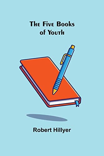 Hillyer - Five Books of Youth - New paperback or softback
