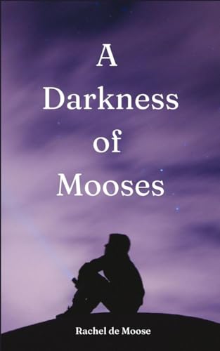 de Moos - A Darkness of Mooses - New paperback or softback