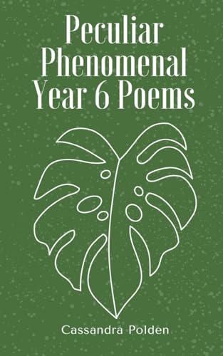Polden - Peculiar Phenomenal Year 6 Poems - New paperback or softback