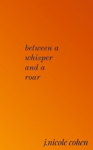 Cohen - Between a whisper and a roar - New paperback or softback