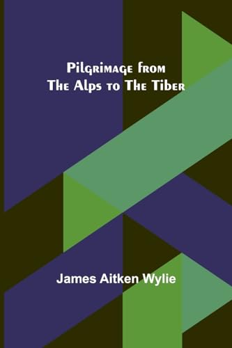 Wyli - Pilgrimage from the Alps to the Tiber - New paperback or softba