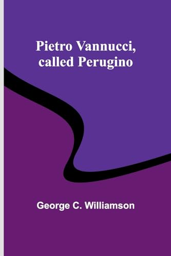 Williamson - Pietro Vannucci, called Perugino - New paperback or softb