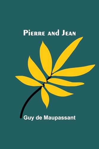 Maupassant - Pierre and Jean - New paperback or softback