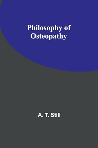 Still - Philosophy of Osteopathy - New paperback or softback