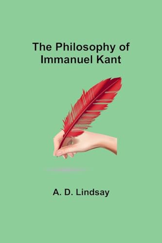 Lindsay - Philosophy of Immanuel Kant - New paperback or softback
