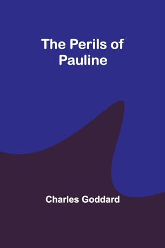 Goddard - Perils of Pauline - New paperback or softback
