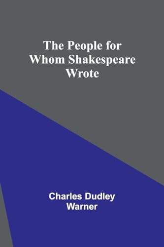 Warner - People for Whom Shakespeare Wrote - New paperback or softback