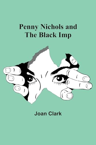 Clark - Penny Nichols and the Black Imp - New paperback or softback