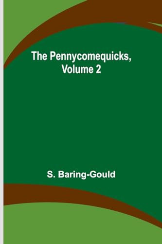 Baring-Gould - Pennycomequicks, Volume 2 - New paperback or softback